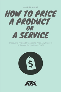 How to Price a Product or a Service