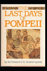 The Last Days of Pompeii Annotated