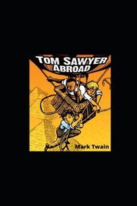 Tom Sawyer Abroad Illustrated