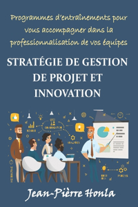 Stratégie de Gestion de Projet Et Innovation