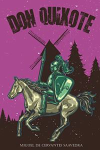 Don Quixote by Miguel De Cervantes Saavedra