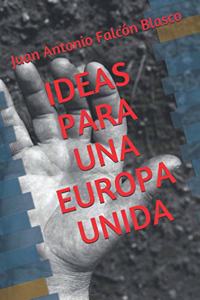 Ideas Para Una Europa Unida