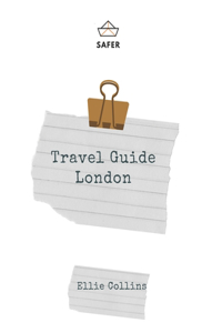 Travel Guide London: Your Ticket to discover London