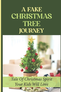 Fake Christmas Tree Journey