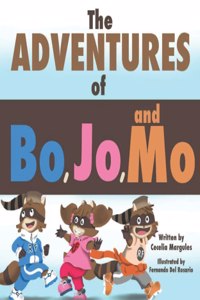 The Adventures of Bo, Jo, and Mo
