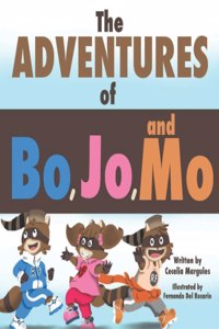 Adventures of Bo, Jo, and Mo