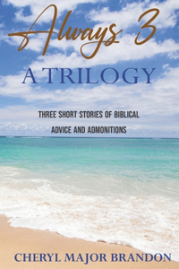 Always Three a Trilogy