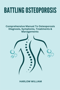 Battling Osteoporosis