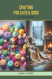 Crafting for Cats & Dogs