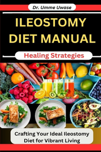 Ileostomy Diet Manual