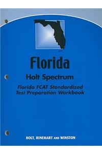 Florida Holt Science Spectrum Florida Fcat Standardized Test Preparation Workbook