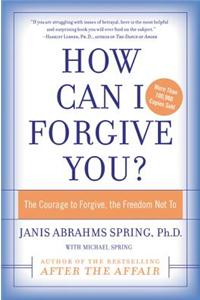 How Can I Forgive You?