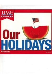 Harcourt School Publishers Horizons: Time for Kids Reader Grade K Our Holidays