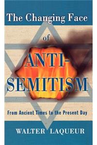 The Changing Face of Anti-Semitism