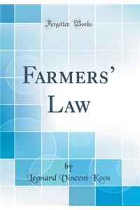 Farmers' Law (Classic Reprint)