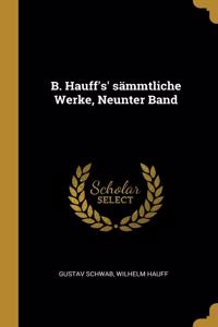 B. Hauff's' sämmtliche Werke, Neunter Band