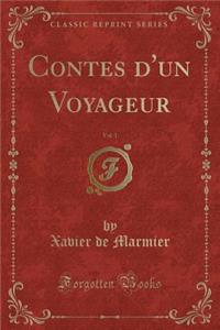 Contes d'Un Voyageur, Vol. 1 (Classic Reprint)