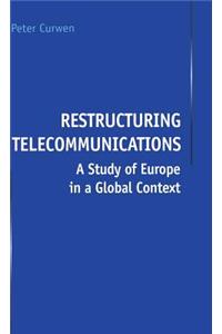 Restructuring Telecommunications