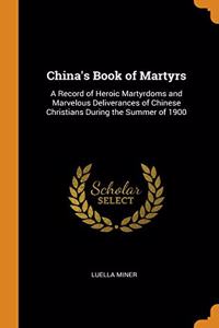 CHINA'S BOOK OF MARTYRS: A RECORD OF HER