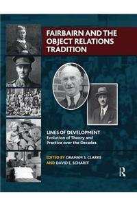 Fairbairn and the Object Relations Tradition