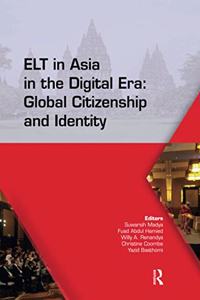 ELT in Asia in the Digital Era: Global Citizenship and Identity