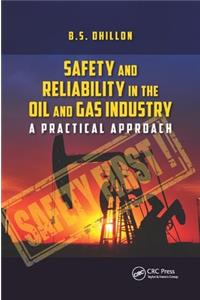 Safety and Reliability in the Oil and Gas Industry