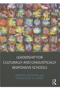 Leadership for Culturally and Linguistically Responsive Schools