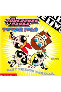 Powerpuff Girls 8x8 #13: Power Pals (Powerpuff Girls Storybook)