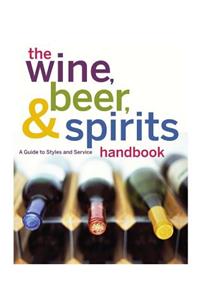 The Wine, Beer, and Spirits Handbook, (Unbranded)