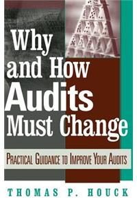 Why and How Audits Must Change