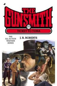 The Gunsmith #373: Ticket to Yuma