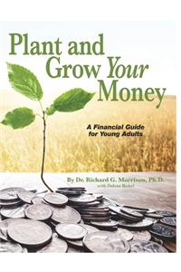 Plant and Grow Your Money