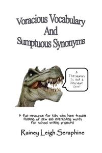 Voracious Vocabulary and Sumptuous Synonyms