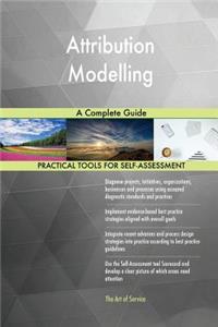 Attribution Modelling A Complete Guide