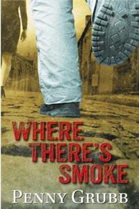 Where There's Smoke