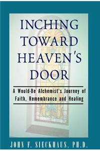 Inching Toward Heaven's Door