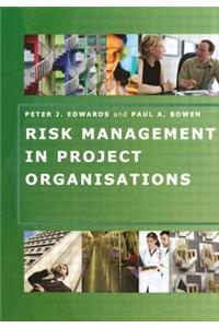 Risk Management in Project Organisations