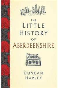 Little History of Aberdeenshire