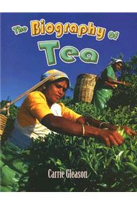 Biography of Tea