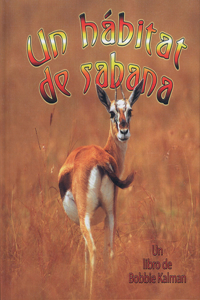 Un Hábitat de Sabana (a Savanna Habitat)