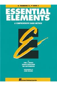 Essential Elements: Bb Trombone T.C., Book 2