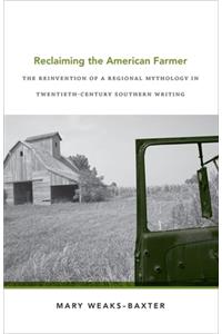 Reclaiming the American Farmer
