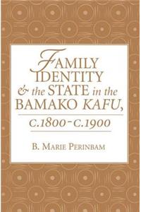 Family Identity And The State In The Bamako Kafu