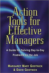 Action Tools for Effective Managers