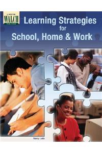 Learning Strategies for School, Home, and Work
