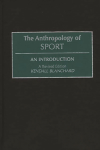 The Anthropology of Sport