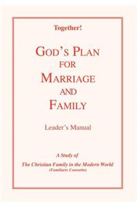 God's Plan for Marriage and Family - Leader's Manual