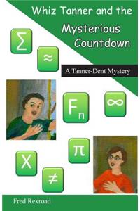 Whiz Tanner and the Mysterious Countdown