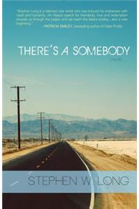 There's a Somebody