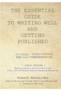 Essential Guide to Writing Well and Getting Published